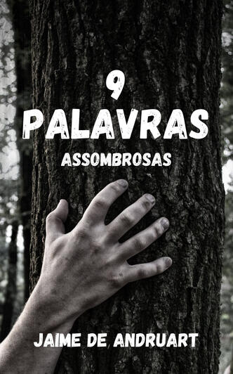 9 Palavras Assombrosas 9 Palavras Assombrosas