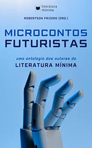 Microcontos Futuristas Microcontos Futuristas